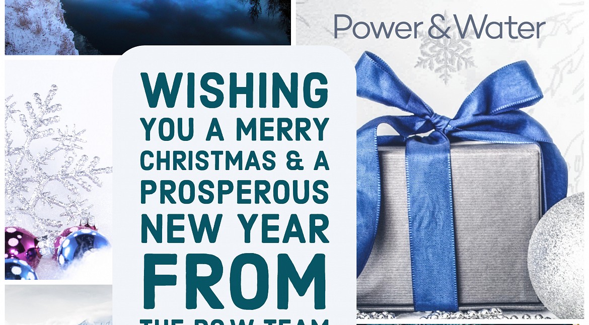 SEASONS GREETINGS FROM POWER & WATER